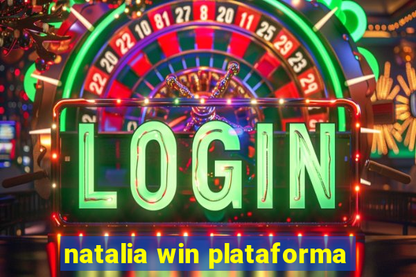 natalia win plataforma